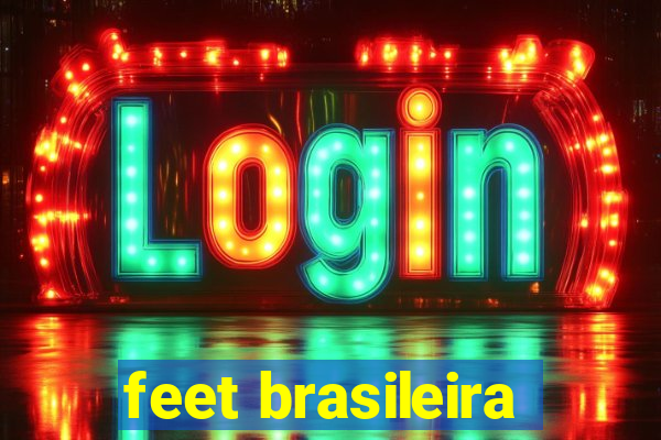 feet brasileira